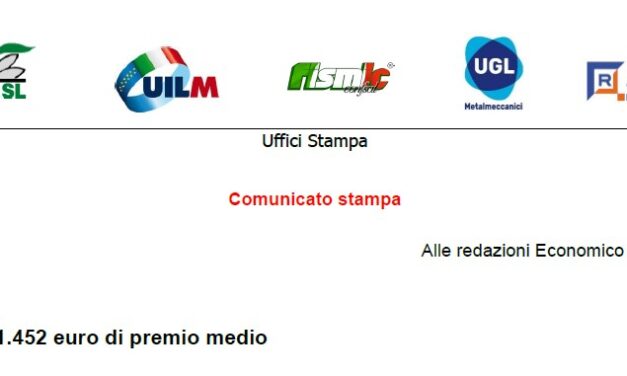 ALLE REDAZIONI ECONOMICO SINDACALI CNHI: 1.452 EURO DI PREMIO MEDIO