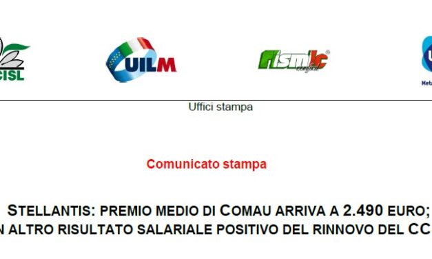 STELLANTIS: PREMIO MEDIO DI COMAU ARRIVA A 2.490 EURO; UN ALTRO RISULTATO SALARIALE POSITIVO DEL RINNOVO DEL CCSL