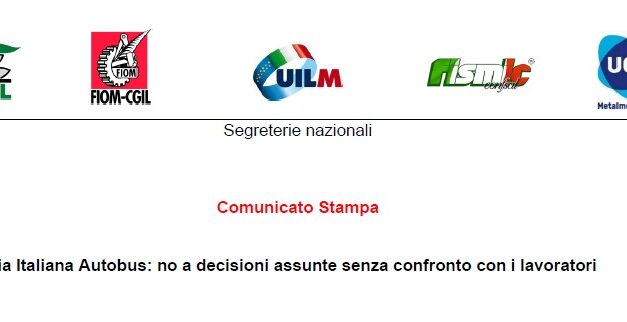 Industria Italiana Autobus: no a decisioni assunte senza confronto con i lavoratori