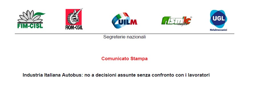 Industria Italiana Autobus: no a decisioni assunte senza confronto con i lavoratori