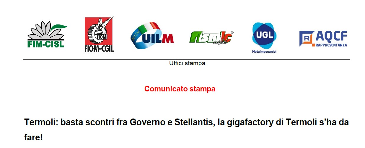 TERMOLI: BASTA SCONTRI FRA GOVERNO E STELLANTIS, LA GIGAFACTORY DI TERMOLI S’HA DA FARE!