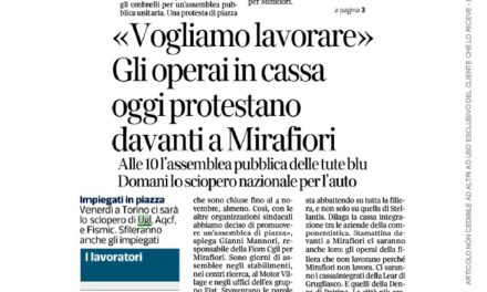 “VOGLIAMO LAVORARE”, GLI OPERAI IN CASSA RIUNITI IN ASSEMBLEA DAVANTI A MIRAFIORI