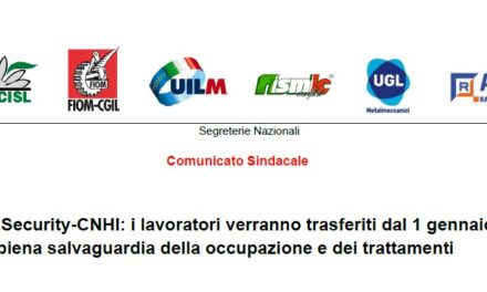 FCA SECURITY – CNHI: I LAVORATORI VERRANNO TRASFERITI DAL 1 GENNAIO 2025 CON PIENA SALVAGUARDIA DELLA  OCCUPAZIONE E DEI TRATTAMENTI