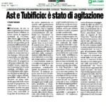 AST E TUBIFICIO: È STATO DI AGITAZIONE