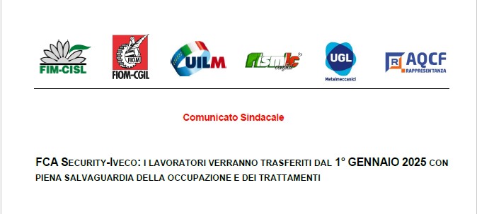 FCA SECURITY- IVECO: I LAVORATORI VERANNO TRASFERITI DAL 1°GENNAIO 2025 CON PIENA SALVAGUARDIA DELLA OCCUPAZIONE E DEI TRATTAMENTI