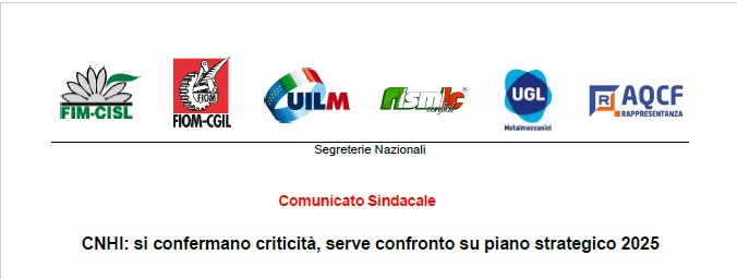 CNHI: SI CONFERMANO CRITICITÀ, SERVE CONFRONTO SU PIANO STRATEGICO 2025