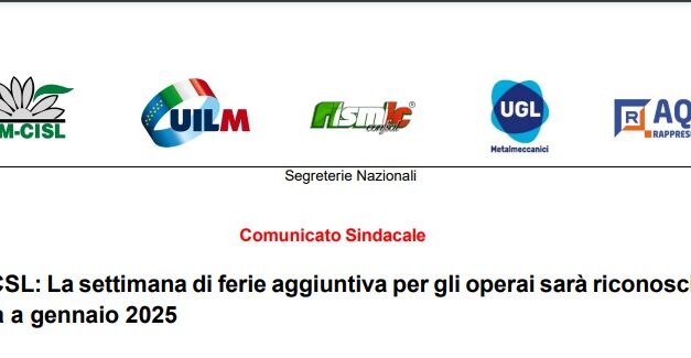 CCSL: LA SETTIMANA DI FERIE AGGIUNTIVA PER GLI OPERAI SARÀ RICONOSCIUTA GIÀ A GENNAIO 2025