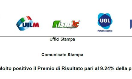 COMAU: MOLTO POSITIVO IL PREMIO DI RISULTATO PARTI AL 9.24% DELLA PAGA BASE